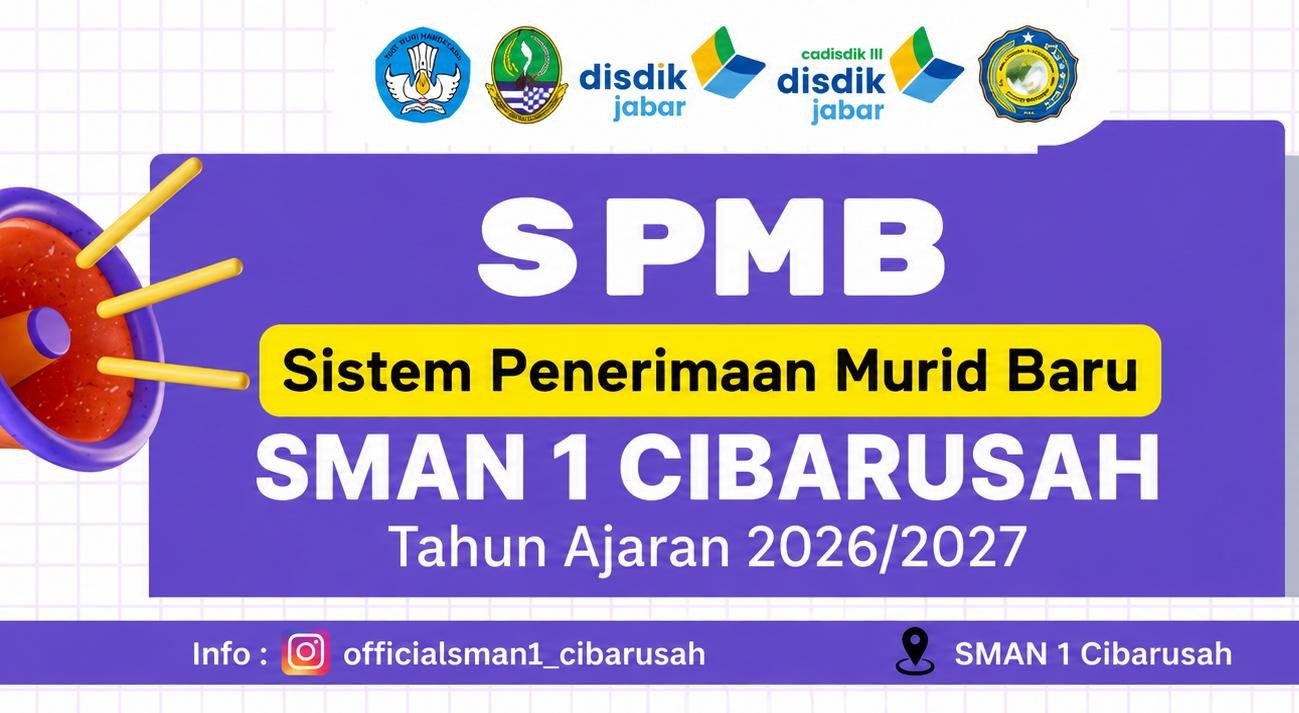 SPMB SMAN 1 Cibarusah Tahun Ajaran 2026/2027 Resmi Dibuka